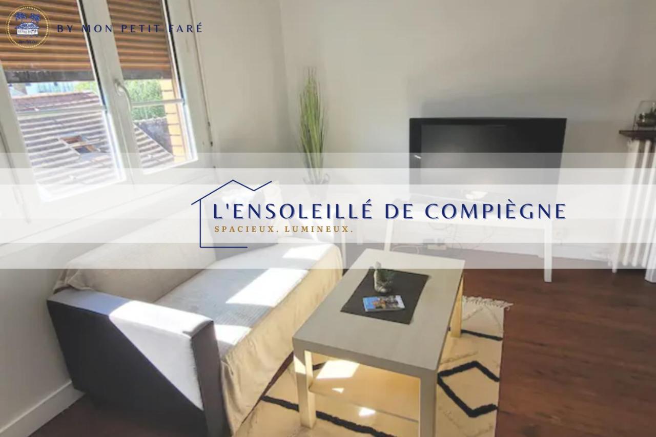 L'Ensoleille De Compiegne - Lumineux & Spacieux 外观 照片
